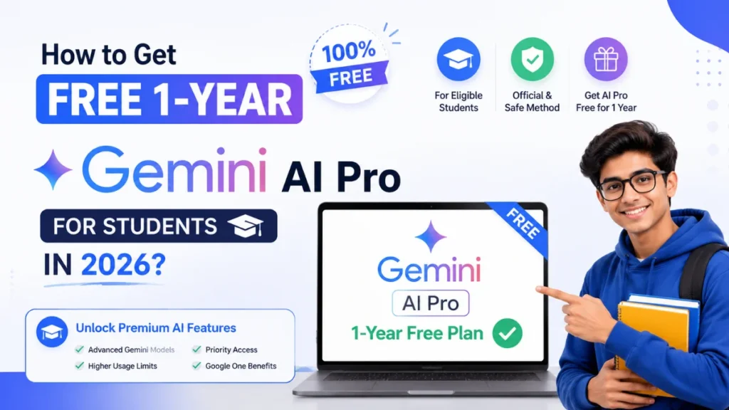 Guide for eligible students to get Gemini AI Pro free for students for one year in 2026